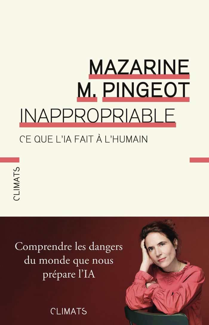 Couverture du livre « Inappropriable : ce que l'IA fait à l'humain » de Mazarine M. Pingeot, librairie Les Contes Infusés à Corte