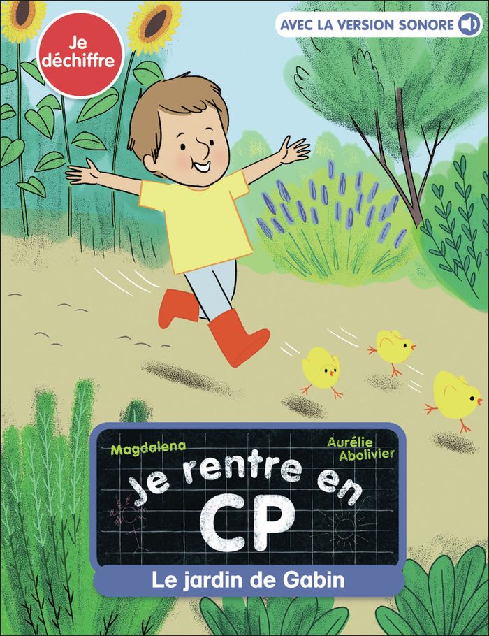 Couverture du livre « JE RENTRE EN CP - T11 - LE JARDIN DE GABIN » de Magdalena/abolivier, librairie Les Contes Infusés à Corte