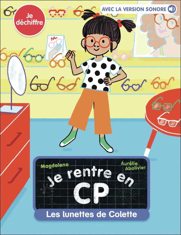 Couverture du livre « JE RENTRE EN CP - T16 - LES LUNETTES DE COLETTE » de Magdalena/abolivier, librairie Les Contes Infusés à Corte