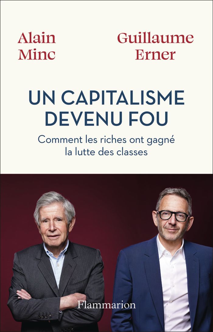 Couverture du livre « UN CAPITALISME DEVENU FOU - COMMENT LES RICHES ONT GAGNE LA LUTTE DES CLASSES », librairie Les Contes Infusés à Corte