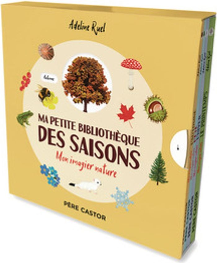 Couverture du livre « MA PETITE BIBLIOTHEQUE DES SAISONS - MON IMAGIER NATURE - COFFRET DE QUATRE TITRES » de Adeline Ruel, librairie Les Contes Infusés à Corte