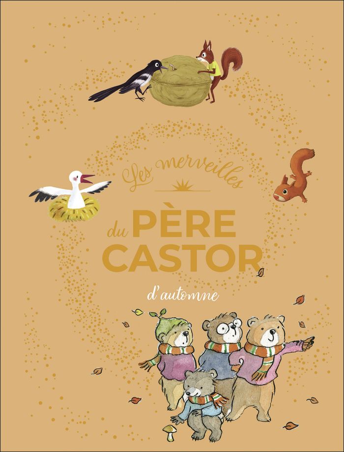 Couverture du livre « LES MERVEILLES DU PERE CASTOR D'AUTOMNE » de Collectif, librairie Les Contes Infusés à Corte