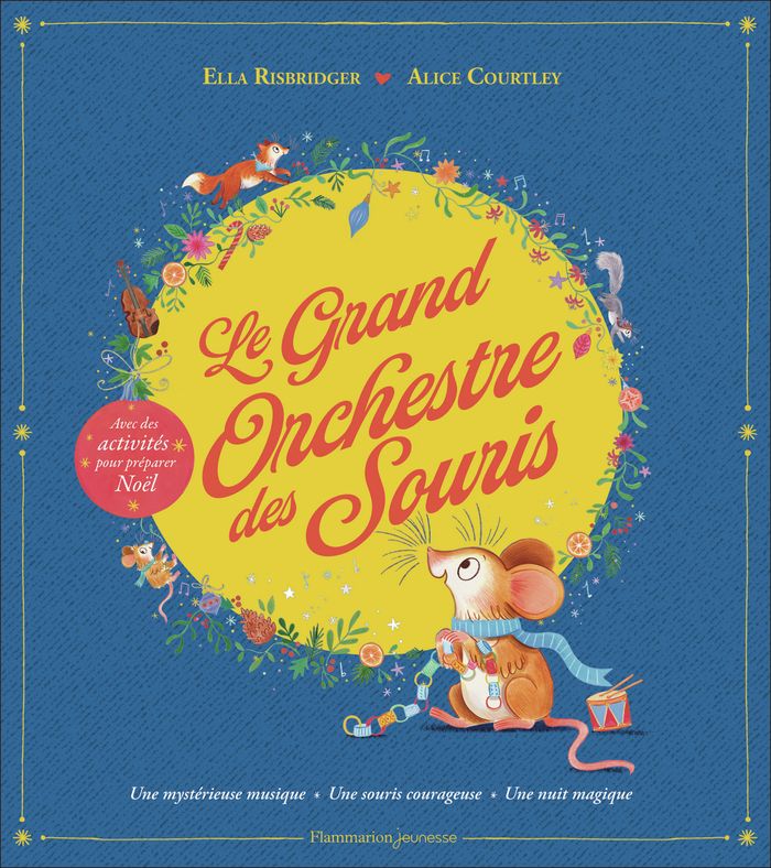 Couverture du livre « LE GRAND ORCHESTRE DES SOURIS - UNE MYSTERIEUSE MUSIQUE - UNE SOURIS COURAGEUSE - UNE NUIT MAGIQUE » de Courtley/risbridger, librairie Les Contes Infusés à Corte