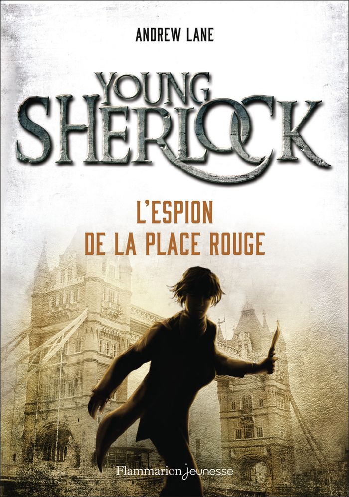 Couverture du livre « YOUNG SHERLOCK - VOL03 - L'ESPION DE LA PLACE ROUGE », librairie Les Contes Infusés à Corte