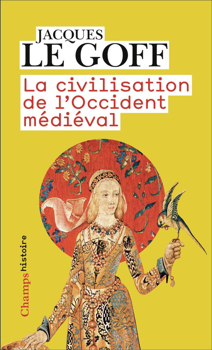 Couverture du livre « LA CIVILISATION DE L'OCCIDENT MEDIEVAL » de Le Goff Jacques, librairie Les Contes Infusés à Corte