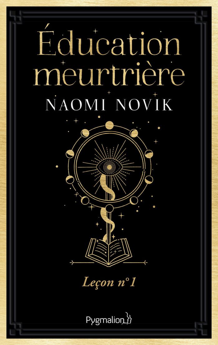 Couverture du livre « Éducation meurtrière » de Naomi Novik, librairie Les Contes Infusés à Corte