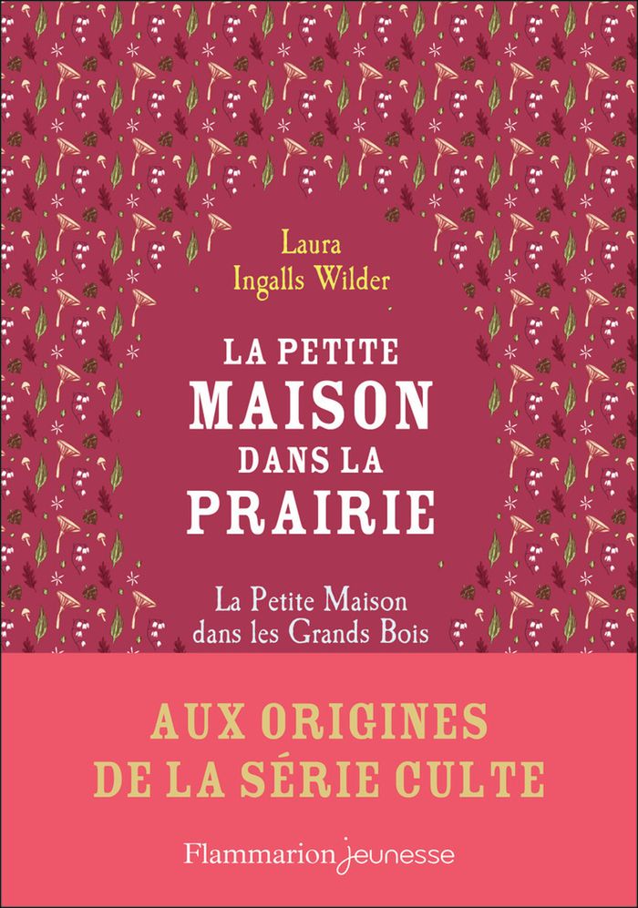 Couverture du livre « LA PETITE MAISON DANS LA PRAIRIE - LA PETITE MAISON DANS LES GRANDS BOIS », librairie Les Contes Infusés à Corte