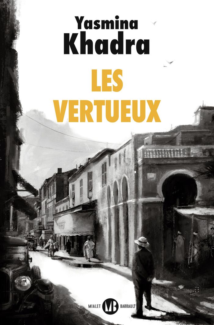 Couverture du livre « Les vertueux : roman » de Yasmina Khadra, librairie Les Contes Infusés à Corte
