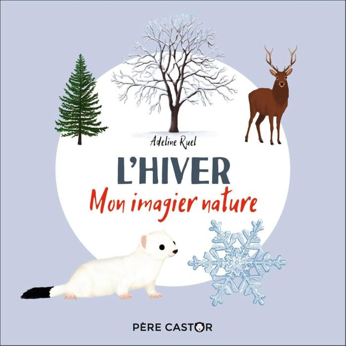Couverture du livre « L'hiver : mon imagier nature » de Adeline Ruel, librairie Les Contes Infusés à Corte