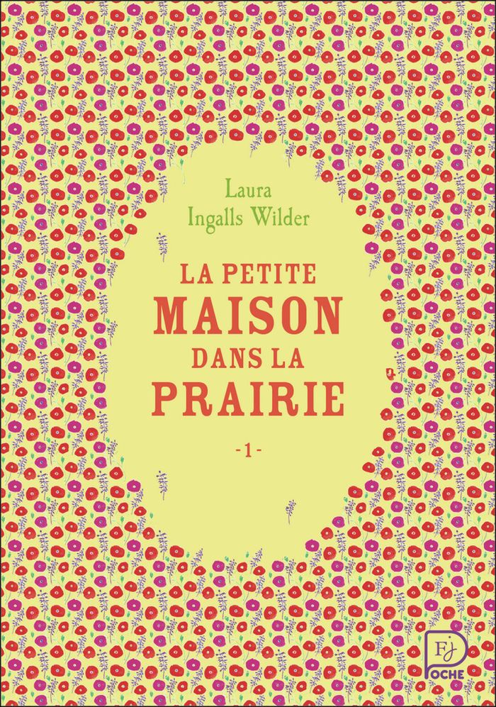 Couverture du livre « La petite maison dans la prairie » de Laura Ingalls Wilder, librairie Les Contes Infusés à Corte