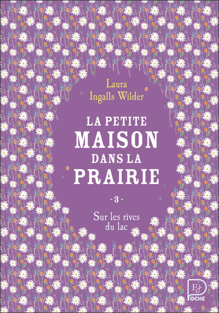 Couverture du livre « Sur les rives du lac » de Laura Ingalls Wilder, librairie Les Contes Infusés à Corte