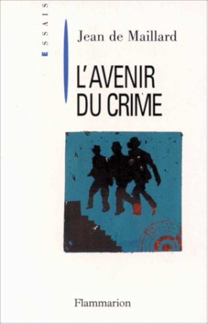 Couverture du livre « L'AVENIR DU CRIME » de Maillard Jean De, librairie Les Contes Infusés à Corte