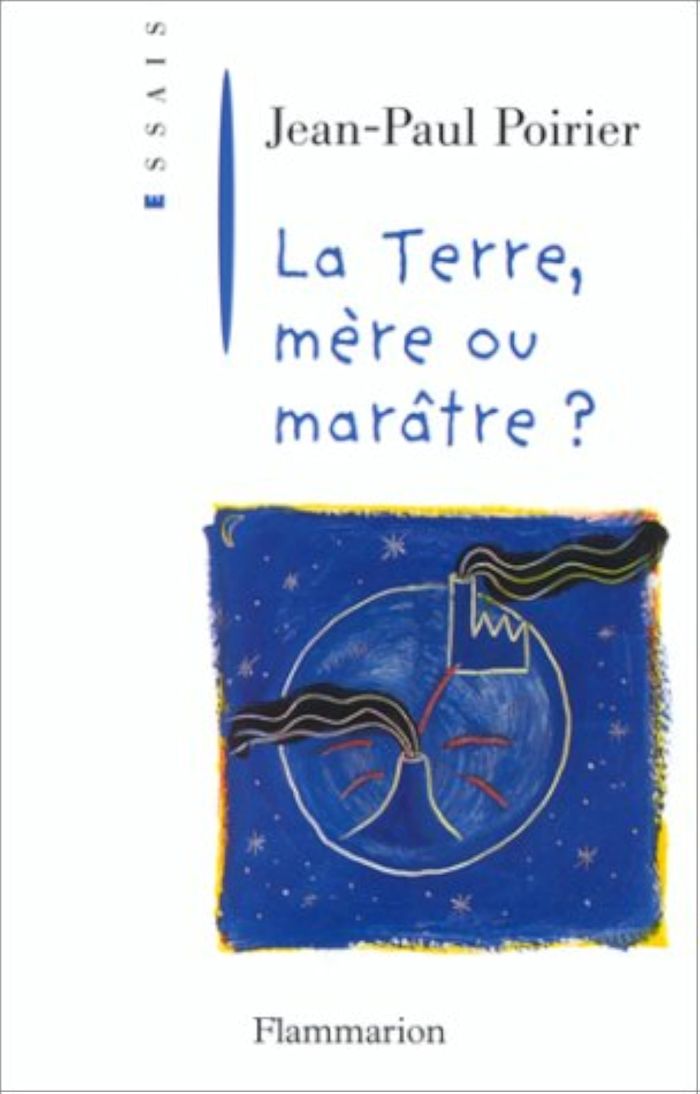 Couverture du livre « LA TERRE, MERE OU MARATRE ? » de Jean-Paul Poirier, librairie Les Contes Infusés à Corte