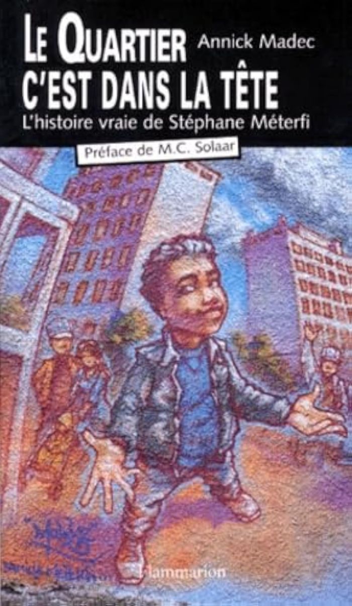 Couverture du livre « LE QUARTIER C'EST DANS LA TETE - L'HISTOIRE VRAIE DE STEPHANE METERFI », librairie Les Contes Infusés à Corte