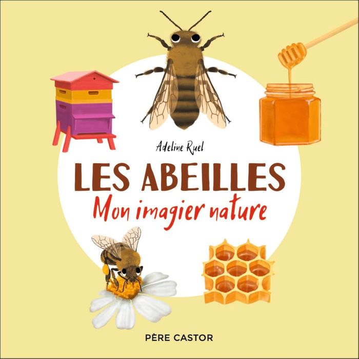 Couverture du livre « Les abeilles » de Adeline Ruel, librairie Les Contes Infusés à Corte