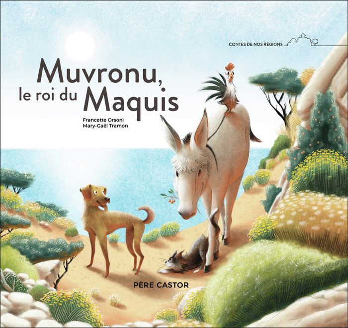 Couverture du livre « MUVRONU, LE ROI DU MAQUIS », librairie Les Contes Infusés à Corte