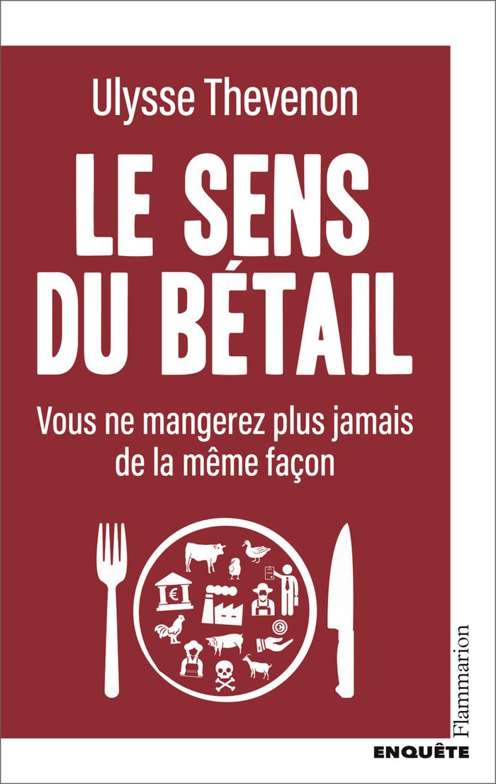 Couverture du livre « Le sens du bétail : vous ne mangerez plus jamais de la même façon » de Ulysse Thévenon, librairie Les Contes Infusés à Corte