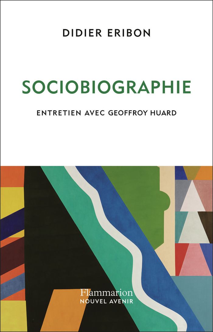 Couverture du livre « Sociobiographie : entretien avec Geoffroy Huard » de Didier Eribon, librairie Les Contes Infusés à Corte