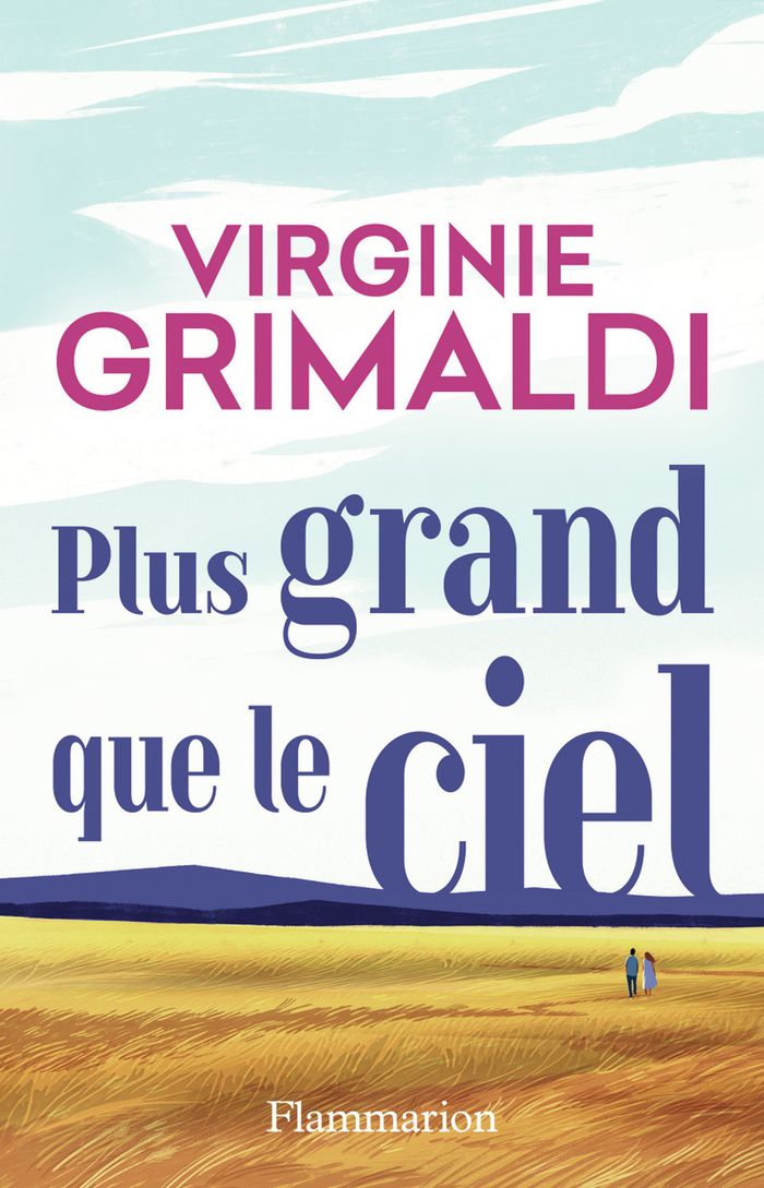 Couverture du livre « Plus grand que le ciel : roman » de Virginie Grimaldi, librairie Les Contes Infusés à Corte