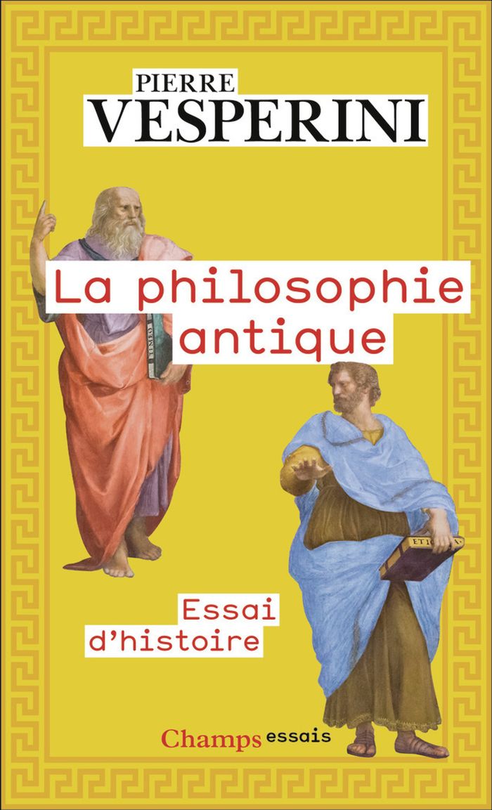 Couverture du livre « La philosophie antique : essai d'histoire » de Pierre Vesperini, librairie Les Contes Infusés à Corte