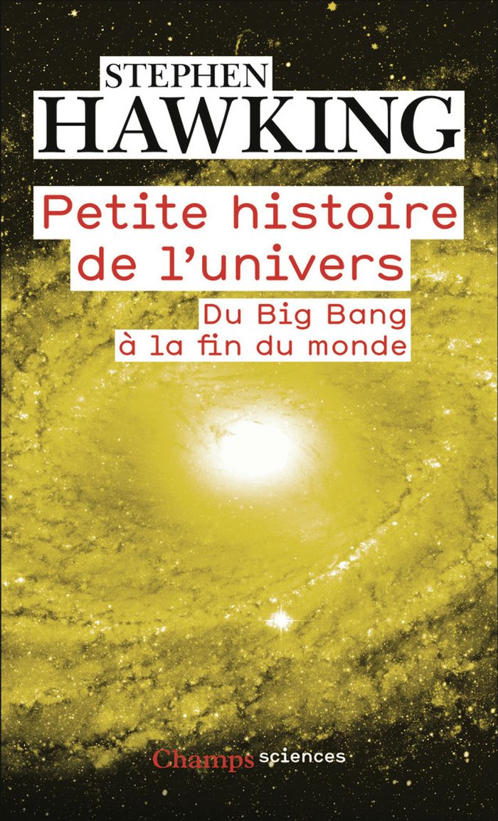 Couverture du livre « Petite histoire de l'Univers : du big bang à la fin du monde » de Stephen Hawking, librairie Les Contes Infusés à Corte