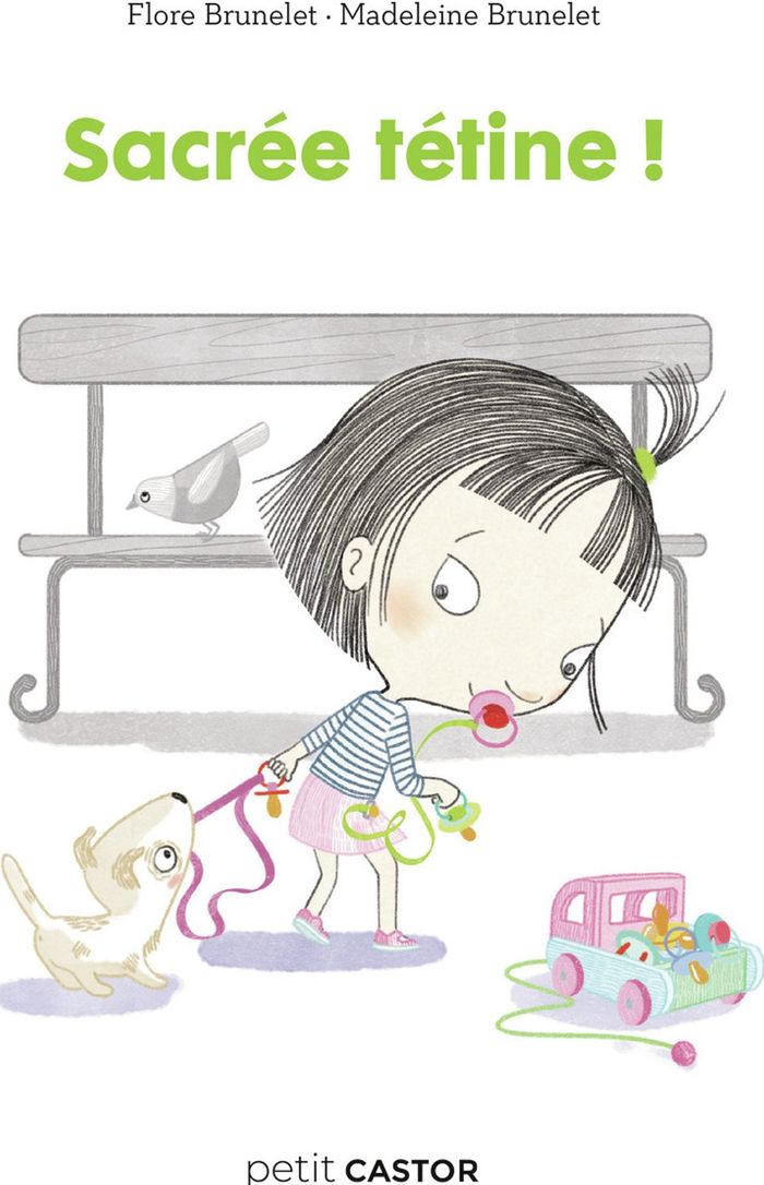 Couverture du livre « Sacrée tétine ! » de Flore Brunelet, librairie Les Contes Infusés à Corte