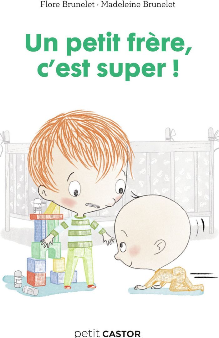 Couverture du livre « Un petit frère, c'est super ! » de Flore Brunelet, librairie Les Contes Infusés à Corte