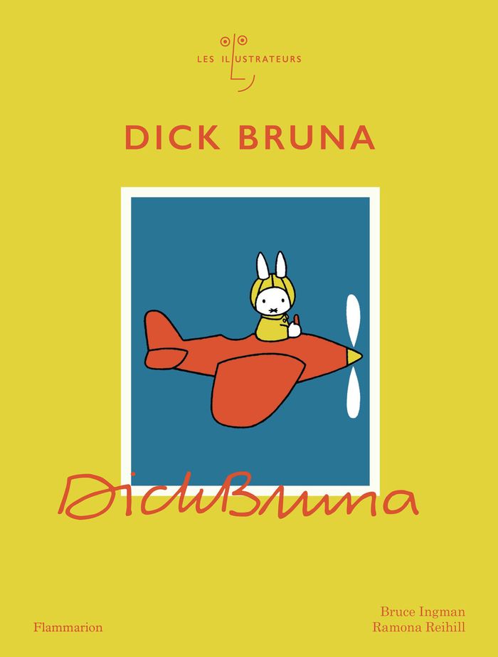 Couverture du livre « Dick Bruna » de Bruce Ingman, librairie Les Contes Infusés à Corte