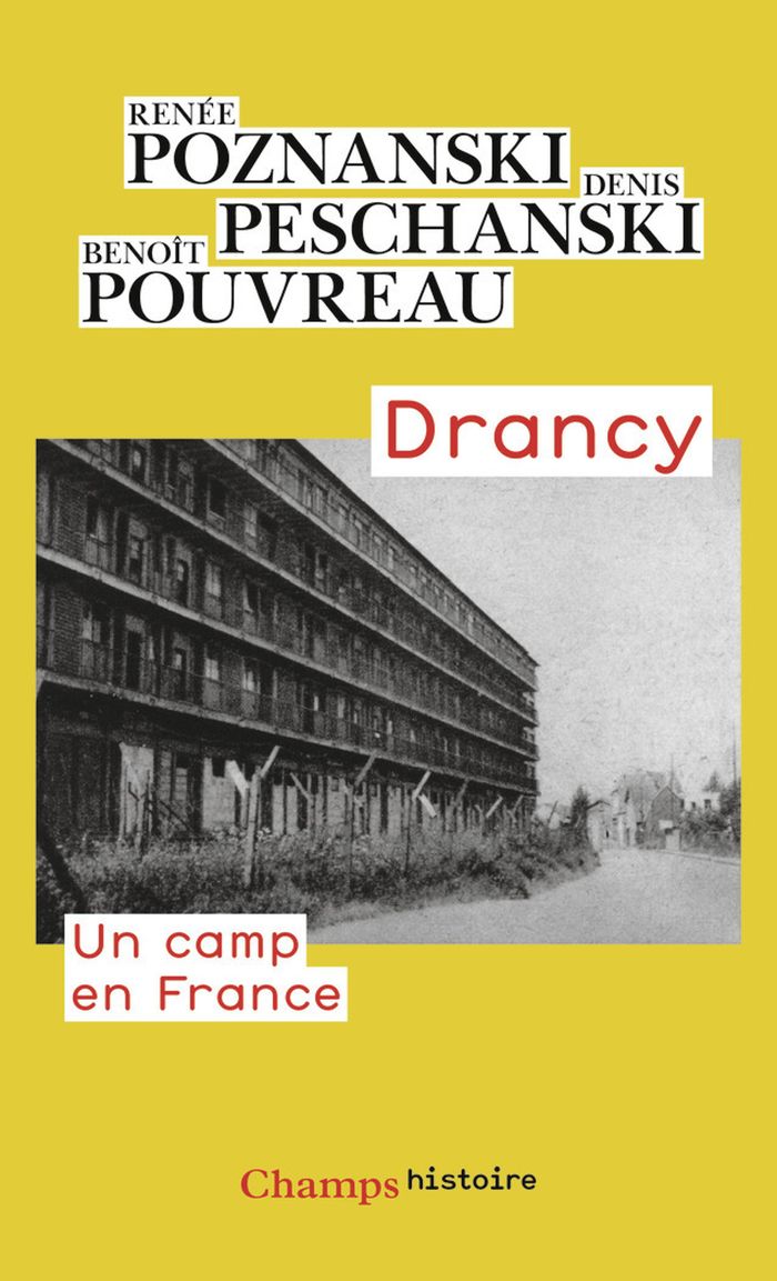 Couverture du livre « Drancy : un camp en France » de Renée Poznanski, librairie Les Contes Infusés à Corte