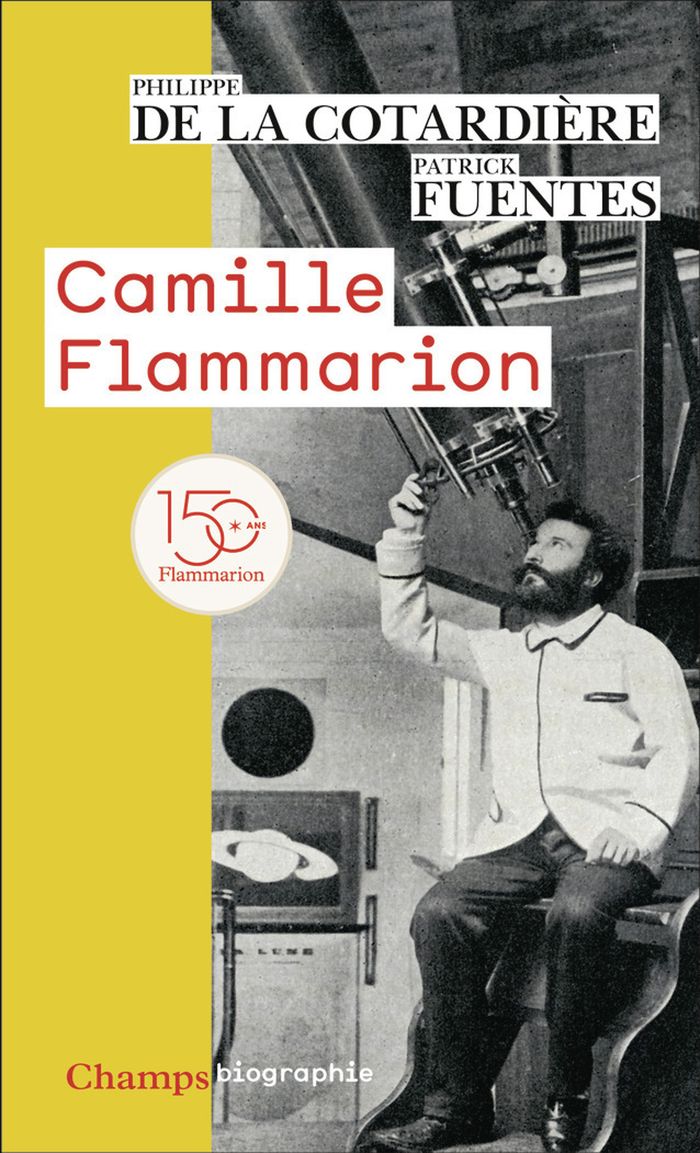 Couverture du livre « Camille Flammarion » de Philippe de La Cotardière, librairie Les Contes Infusés à Corte