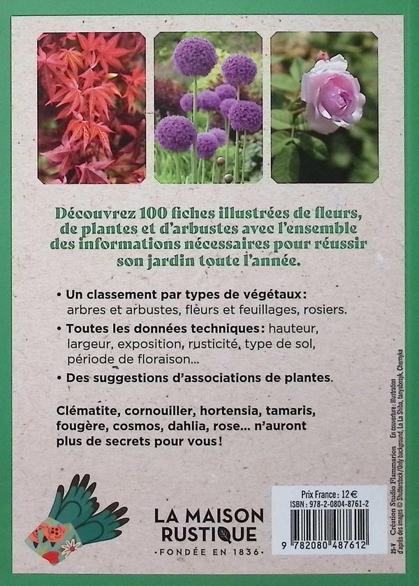Quatrième de couverture de « Mes fiches du jardin : 100 plantes et fleurs à cultiver tout au long de l'année »
