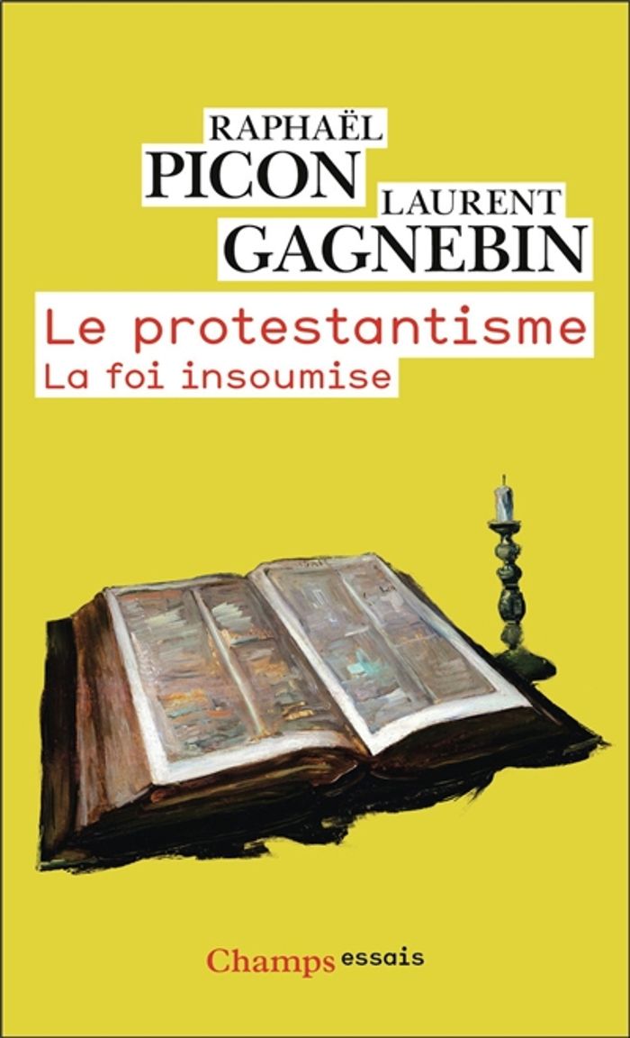 Couverture du livre « Le protestantisme : la foi insoumise » de Laurent Gagnebin, librairie Les Contes Infusés à Corte