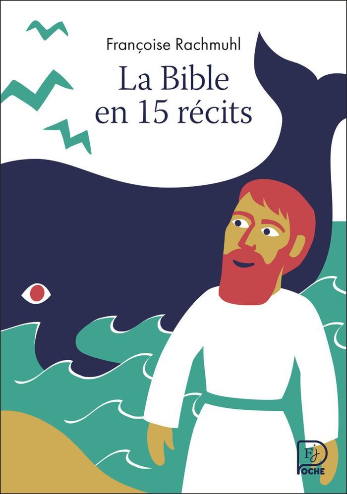 Couverture du livre « La Bible en 15 récits » de Françoise Rachmühl, librairie Les Contes Infusés à Corte
