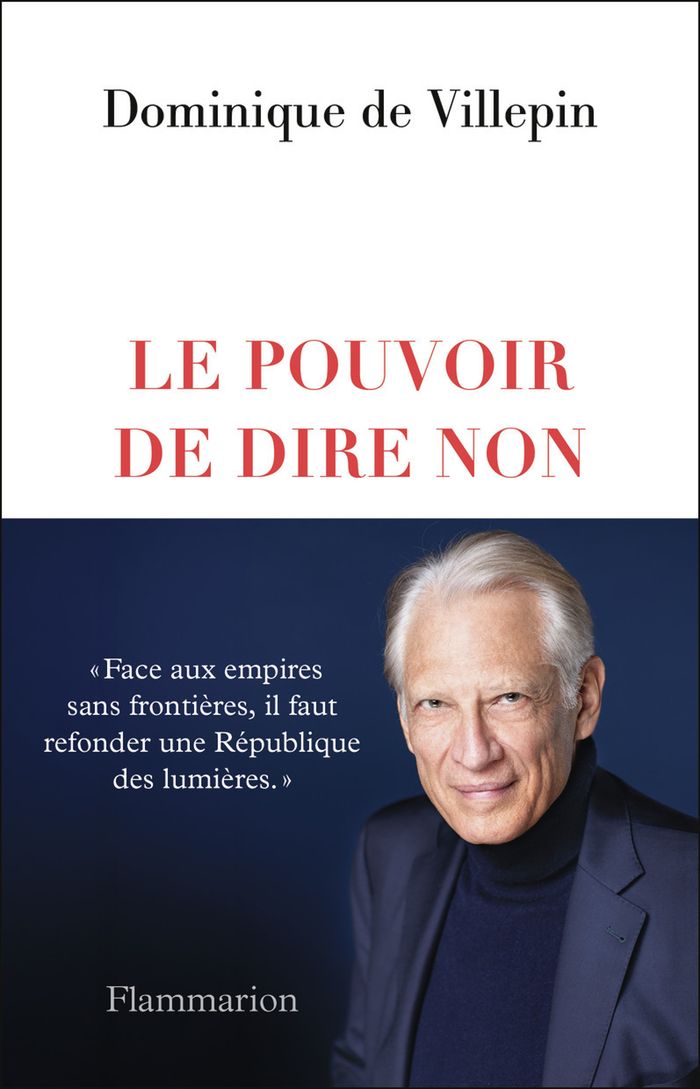 Couverture du livre « Le pouvoir de dire non » de Dominique de Villepin, librairie Les Contes Infusés à Corte