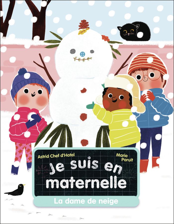 Couverture du livre « JE SUIS EN MATERNELLE - T09 - LA DAME DE NEIGE » de D'Hotel/paruit Chef, librairie Les Contes Infusés à Corte