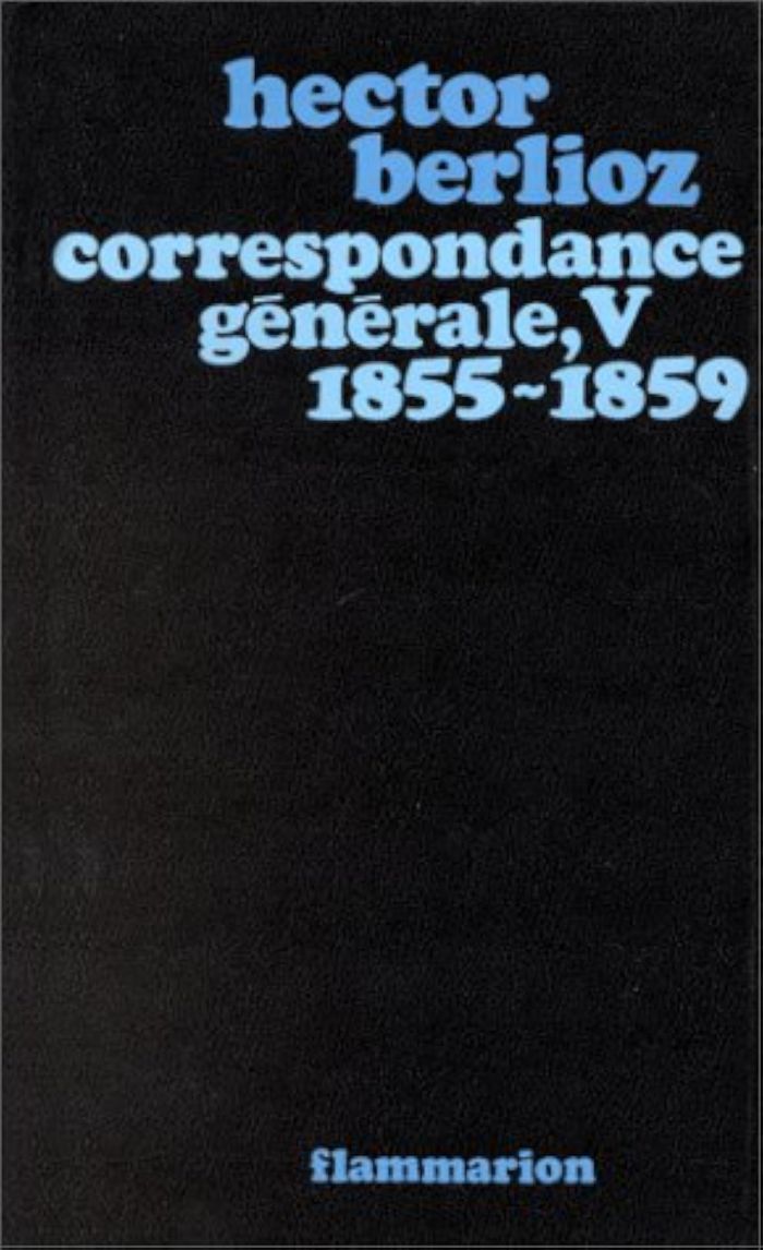 Couverture du livre « CORRESPONDANCE GENERALE - VOL05 - 1855-1859 » de Hector Berlioz, librairie Les Contes Infusés à Corte