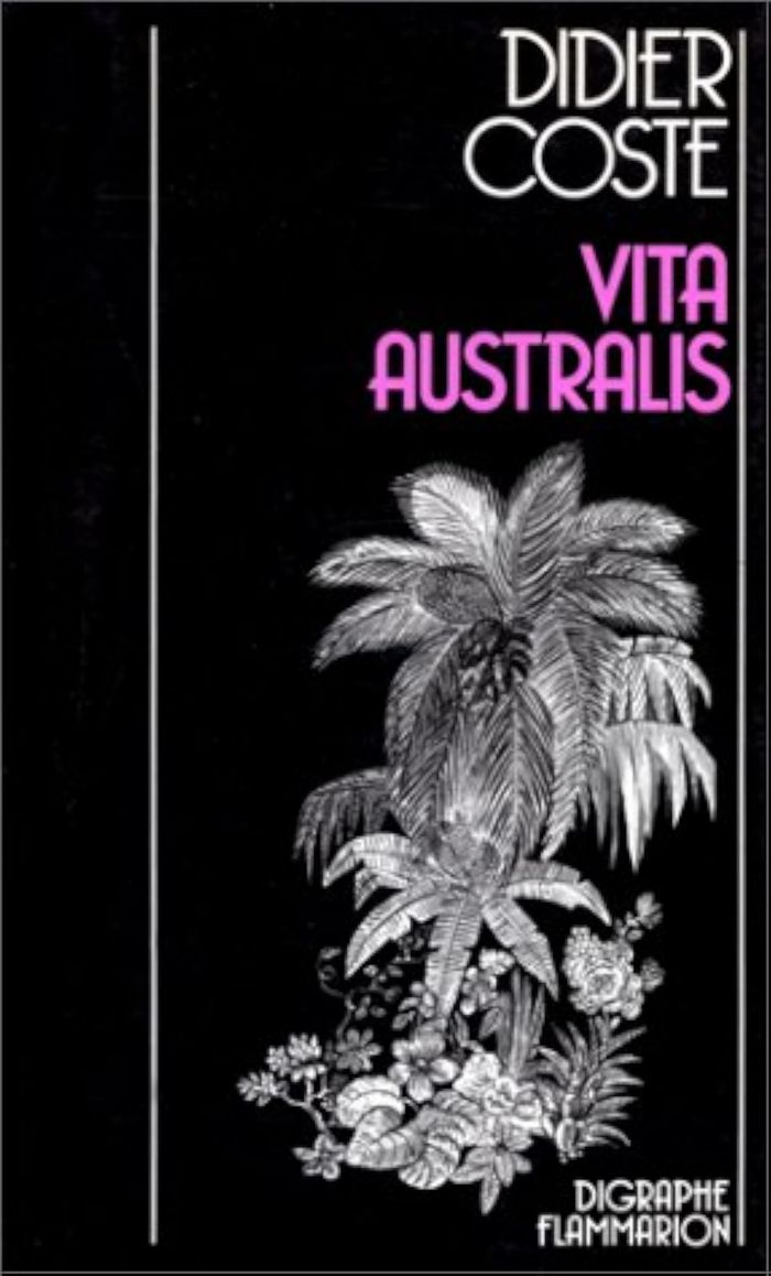 Couverture du livre « VITA AUSTRALIS » de Didier Coste, librairie Les Contes Infusés à Corte