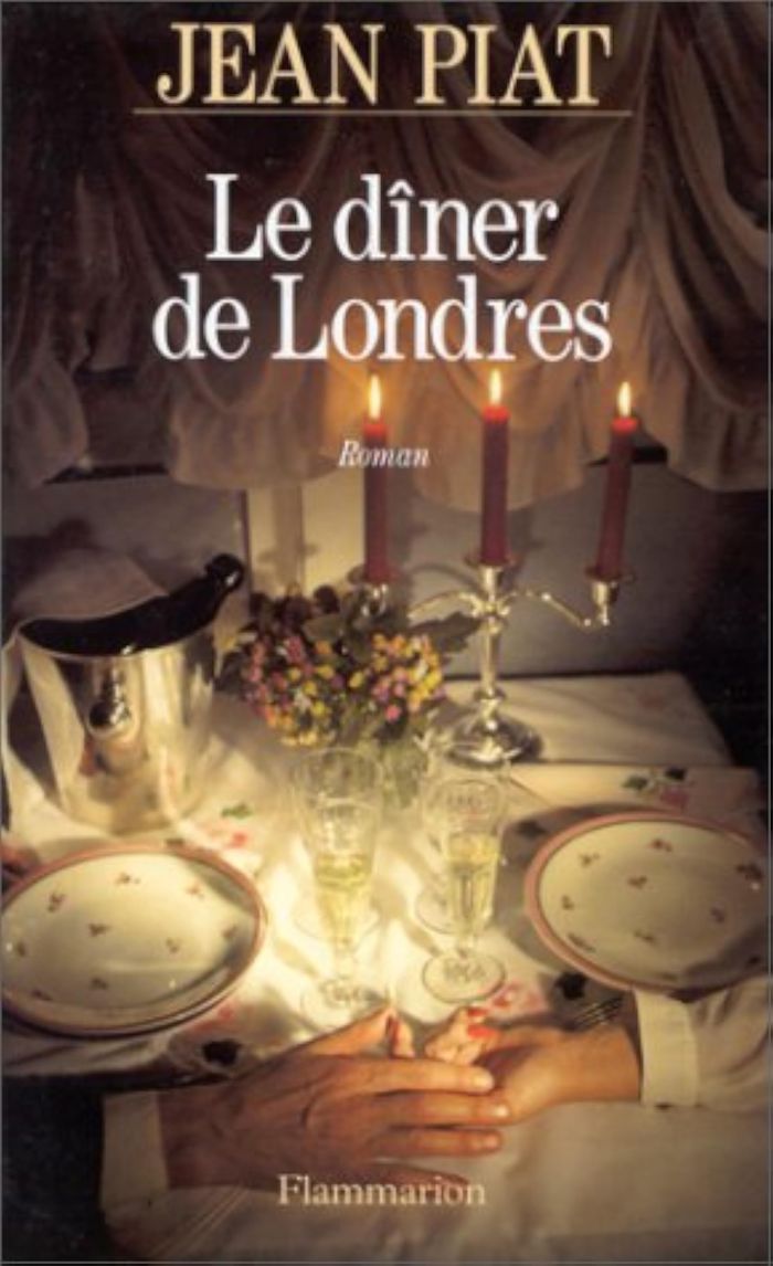 Couverture du livre « LE DINER DE LONDRES » de Jean Piat, librairie Les Contes Infusés à Corte