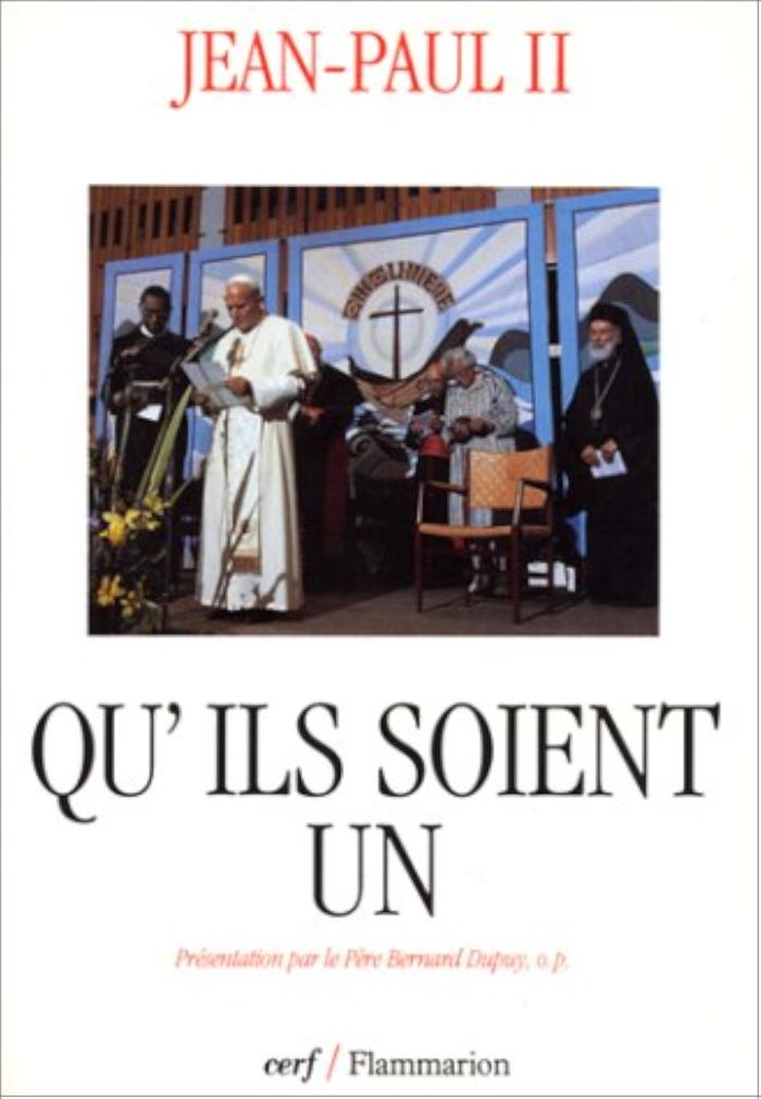 Couverture du livre « QU'ILS SOIENT UN - - PRESENTATION PAR LE PERE BERNARD DUPUY » de Ii Jean-Paul, librairie Les Contes Infusés à Corte