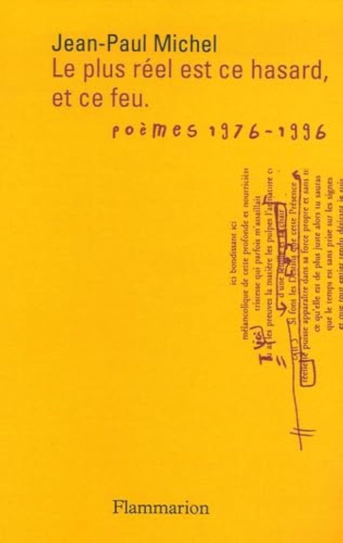 Couverture du livre « LE PLUS REEL EST CE HASARD, ET CE FEU » de Jean-Paul Michel, librairie Les Contes Infusés à Corte