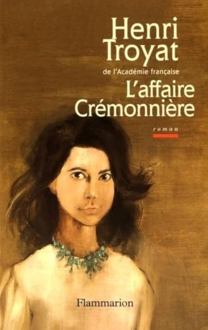 Couverture du livre « L'AFFAIRE CREMONNIERE » de Henri Troyat, librairie Les Contes Infusés à Corte