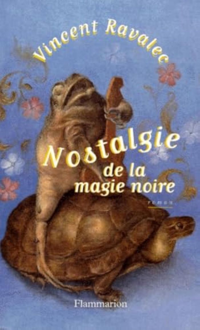 Couverture du livre « NOSTALGIE DE LA MAGIE NOIRE » de Vincent Ravalec, librairie Les Contes Infusés à Corte