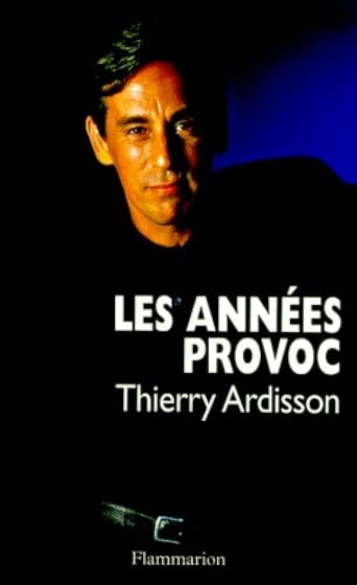 Couverture du livre « LES ANNEES PROVOC » de Thierry Ardisson, librairie Les Contes Infusés à Corte