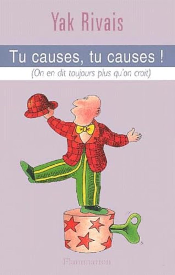 Couverture du livre « TU CAUSES, TU CAUSES ! - ON EN DIT TOUJOURS PLUS QU'ON CROIT », librairie Les Contes Infusés à Corte