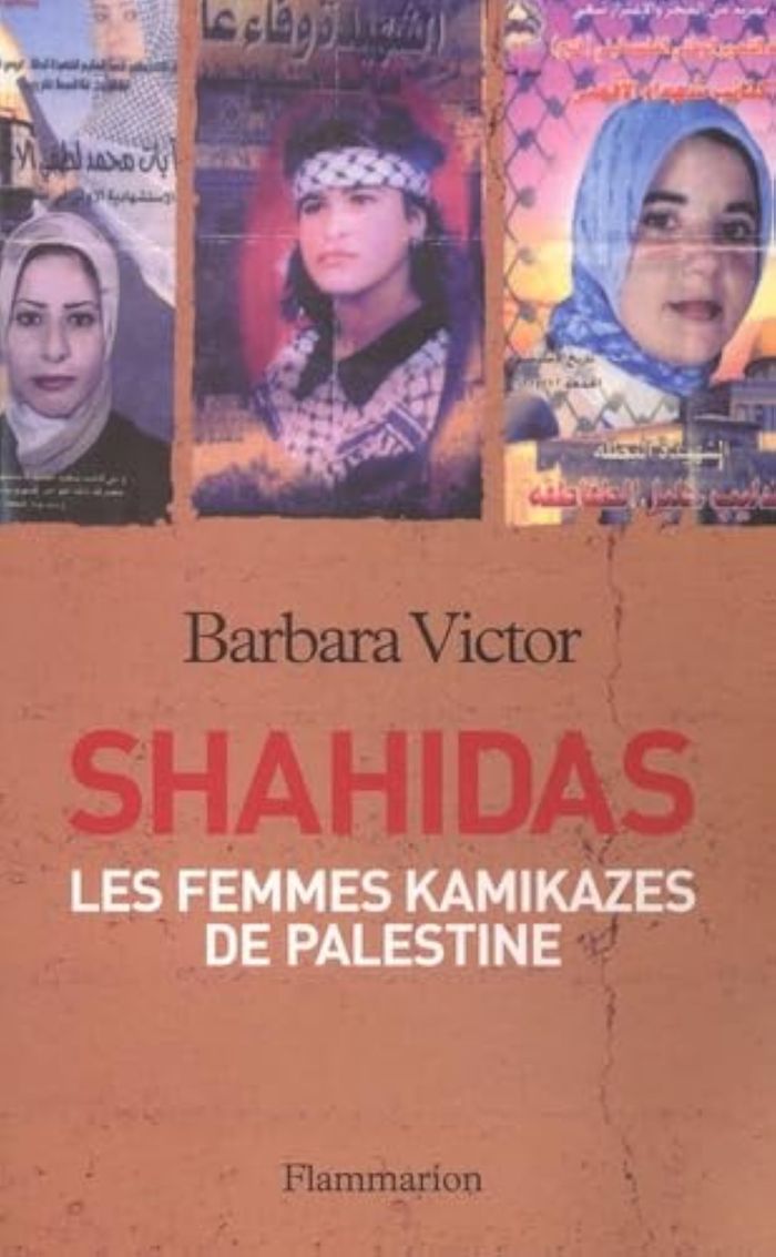 Couverture du livre « SHAHIDAS - LES FEMMES KAMIKAZES DE PALESTINE » de Barbara Victor, librairie Les Contes Infusés à Corte