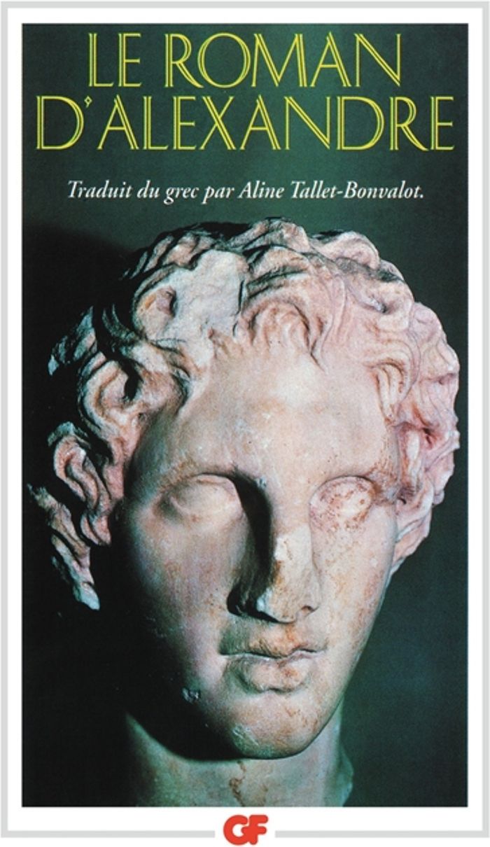 Couverture du livre « LE ROMAN D'ALEXANDRE » de Pseudo-Callisthene, librairie Les Contes Infusés à Corte