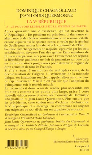 Quatrième de couverture de « LA VE REPUBLIQUE - VOL03 - LE POUVOIR LEGISLATIF ET LE SYSTEME DES PARTIS »