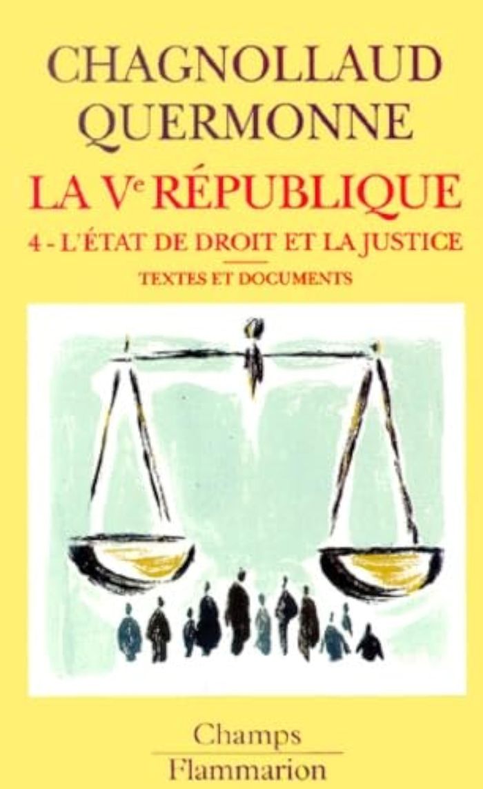 Couverture du livre « LA VE REPUBLIQUE - VOL04 - L'ETAT DE DROIT ET LA JUSTICE » de D. Chagnollaud, librairie Les Contes Infusés à Corte