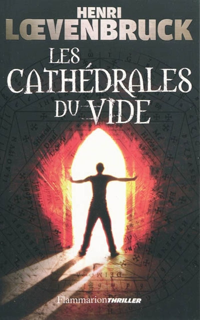 Couverture du livre « Les cathédrales du vide » de Henri Loevenbruck, librairie Les Contes Infusés à Corte
