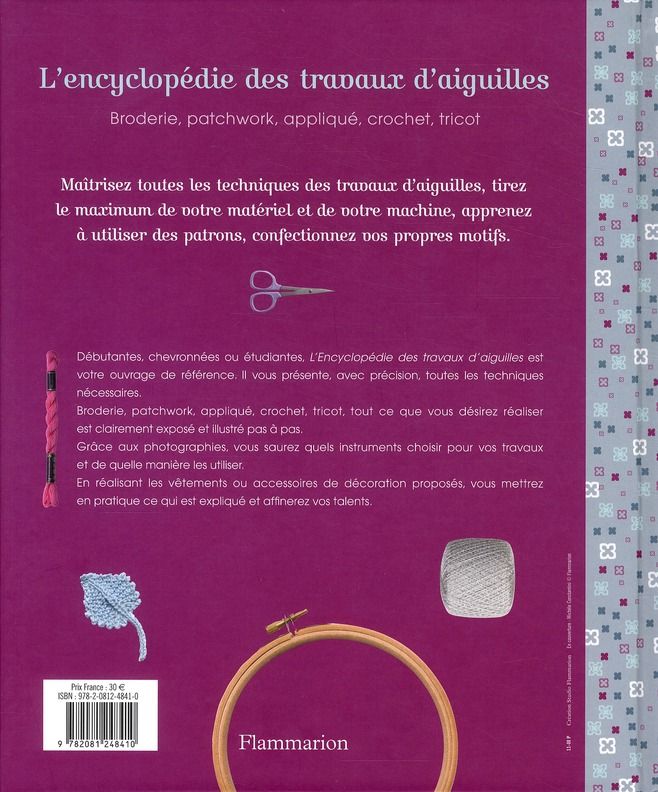 Quatrième de couverture de « L'ENCYCLOPEDIE DES TRAVAUX D'AIGUILLE - BRODERIE, PATCHWORK, APPLIQUE, CROCHET, TRICOT - ILLUSTRATIO »